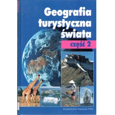 Geografia turystyczna świata.. Cz. 2